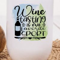 Wine Tasting is my Favorite Sport Graphic Tumbler