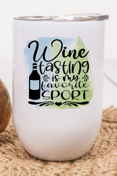 Wine Tasting is my Favorite Sport Graphic Tumbler