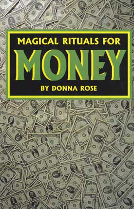 Magical Rituals for Money by Donna Rose