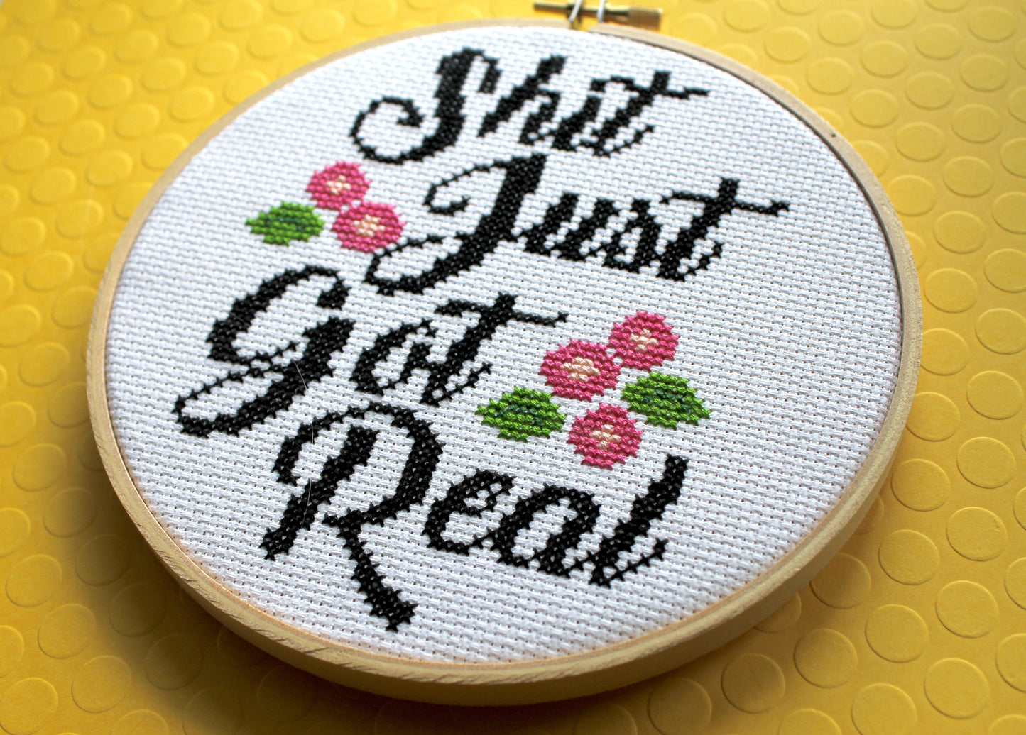 Sh*t Just Got Real Counted Cross Stitch DIY KIT Intermediate