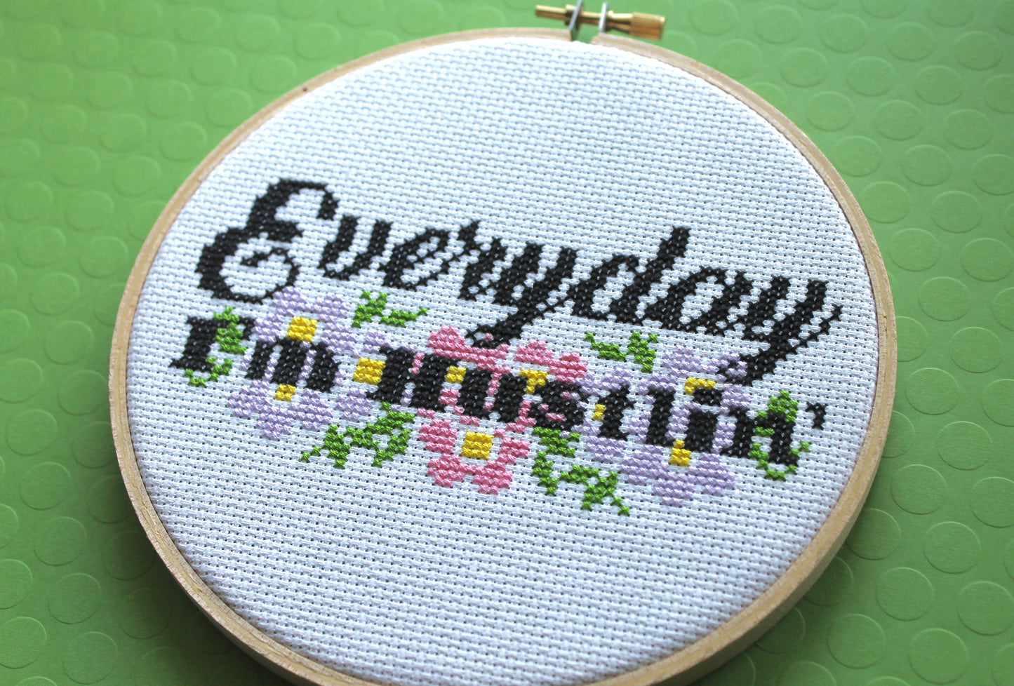 Everyday I'm Hustlin' Counted Cross Stitch DIY KIT Intermediate