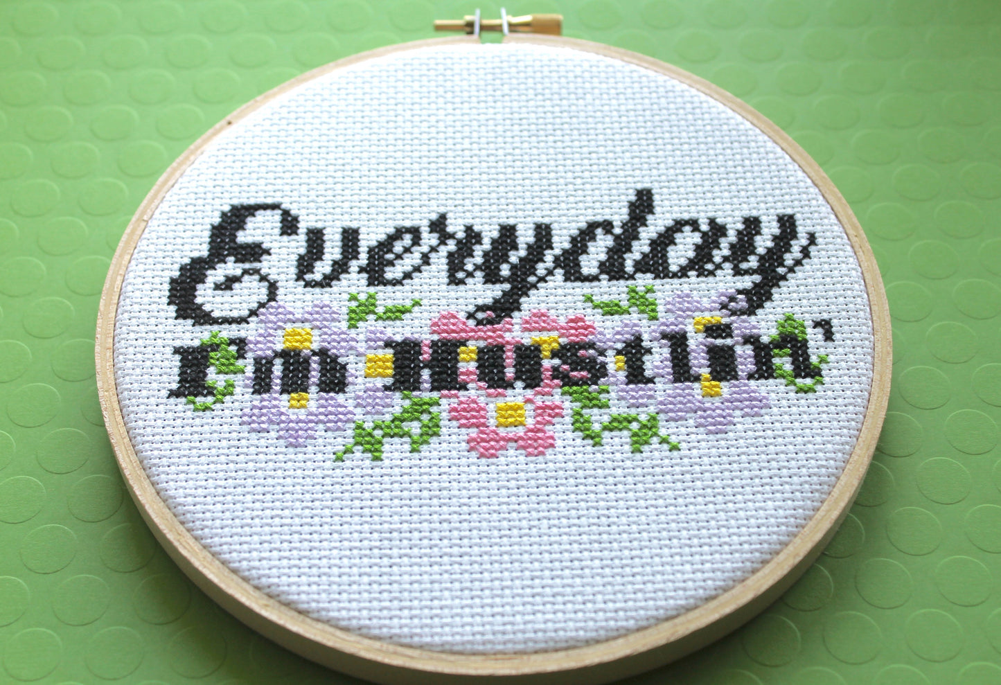 Everyday I'm Hustlin' Counted Cross Stitch DIY KIT Intermediate