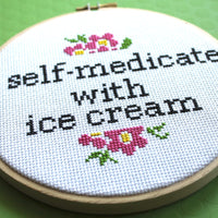 I Self-Medicate With Ice Cream Counted Cross Stitch DIY KIT