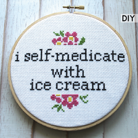 I Self-Medicate With Ice Cream Counted Cross Stitch DIY KIT