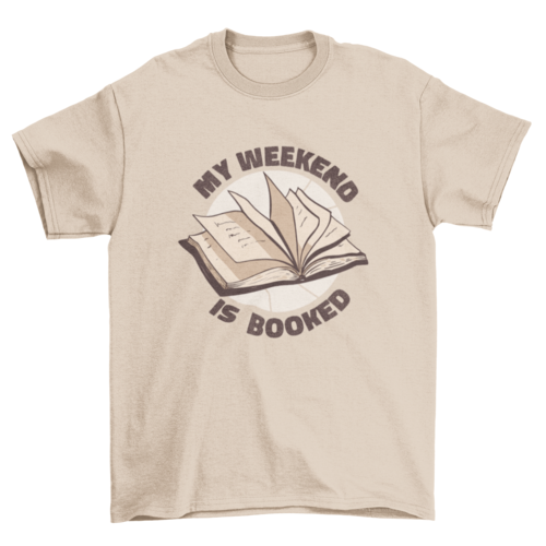 Booked weekend t-shirt