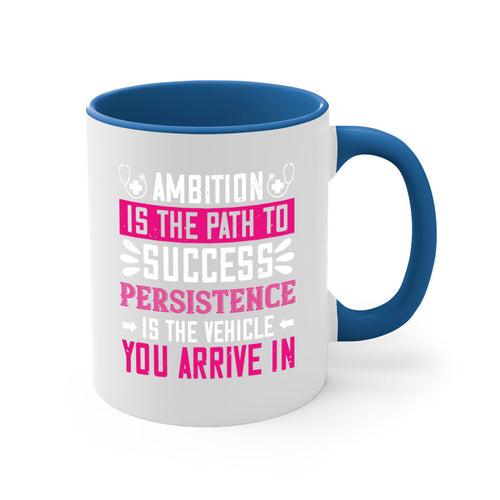 Ambition is the path to success persistence is the vehicle you arrive