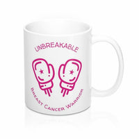 Unbreakable Breast Cancer Survivor Mug 11oz