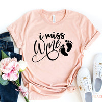 I Miss Wine T-shirt