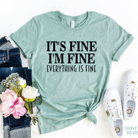 It's Fine I am Fine T-shirt