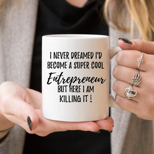 Entrepreneur Mug, Entrepreneur Gift, Gift For