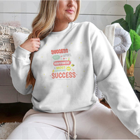 Success Is Not The Key To Happiness Design for Sweatshirt