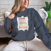 Success Is Not The Key To Happiness Design for Sweatshirt