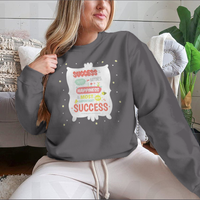 Success Is Not The Key To Happiness Design for Sweatshirt