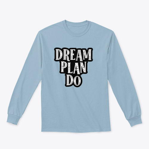 Dream, Plan, Do Motivational Quote Success Design For T-Shirt Design