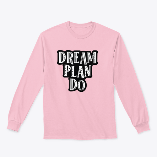 Dream, Plan, Do Motivational Quote Success Design For T-Shirt Design