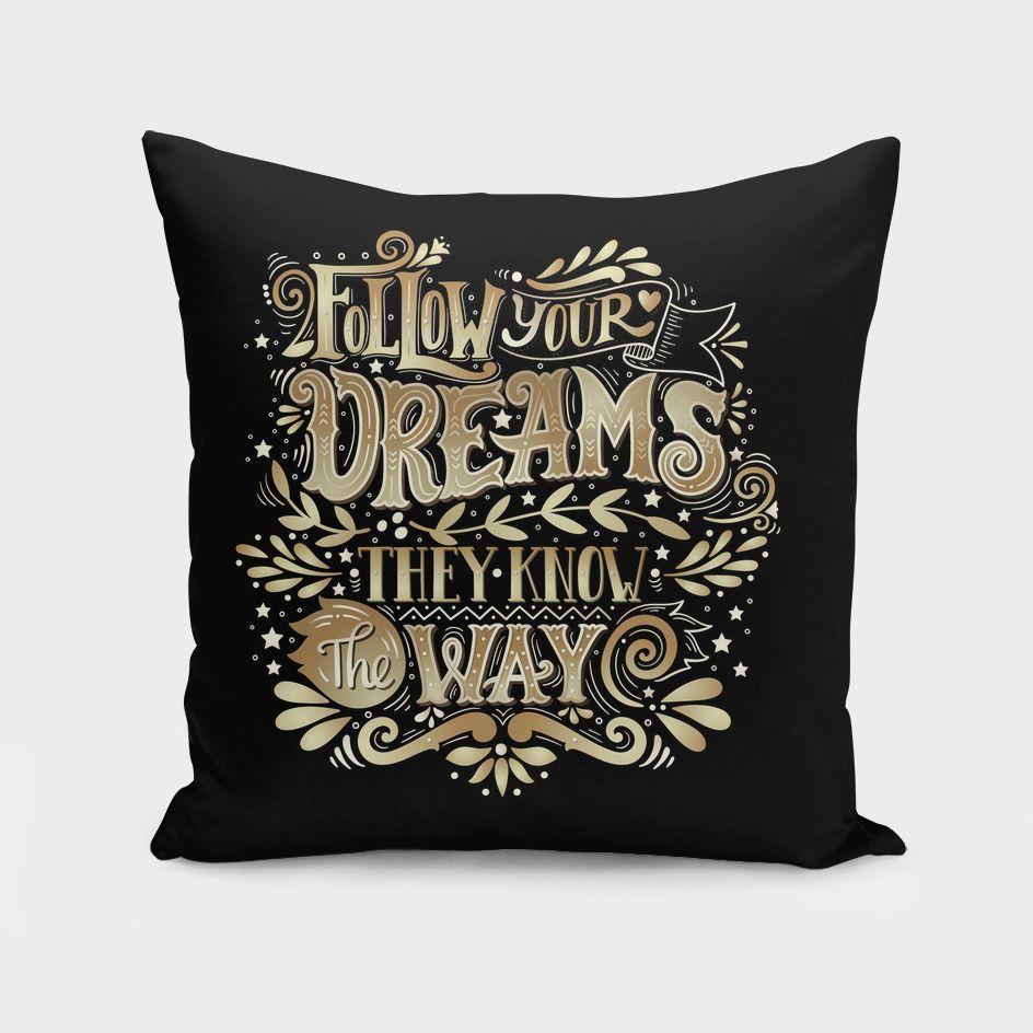 Follows Your Dreams Cushion/Pillow