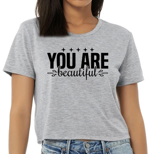 Womens Cropped Graphic T-shirt - you are Beautiful - Inspiration